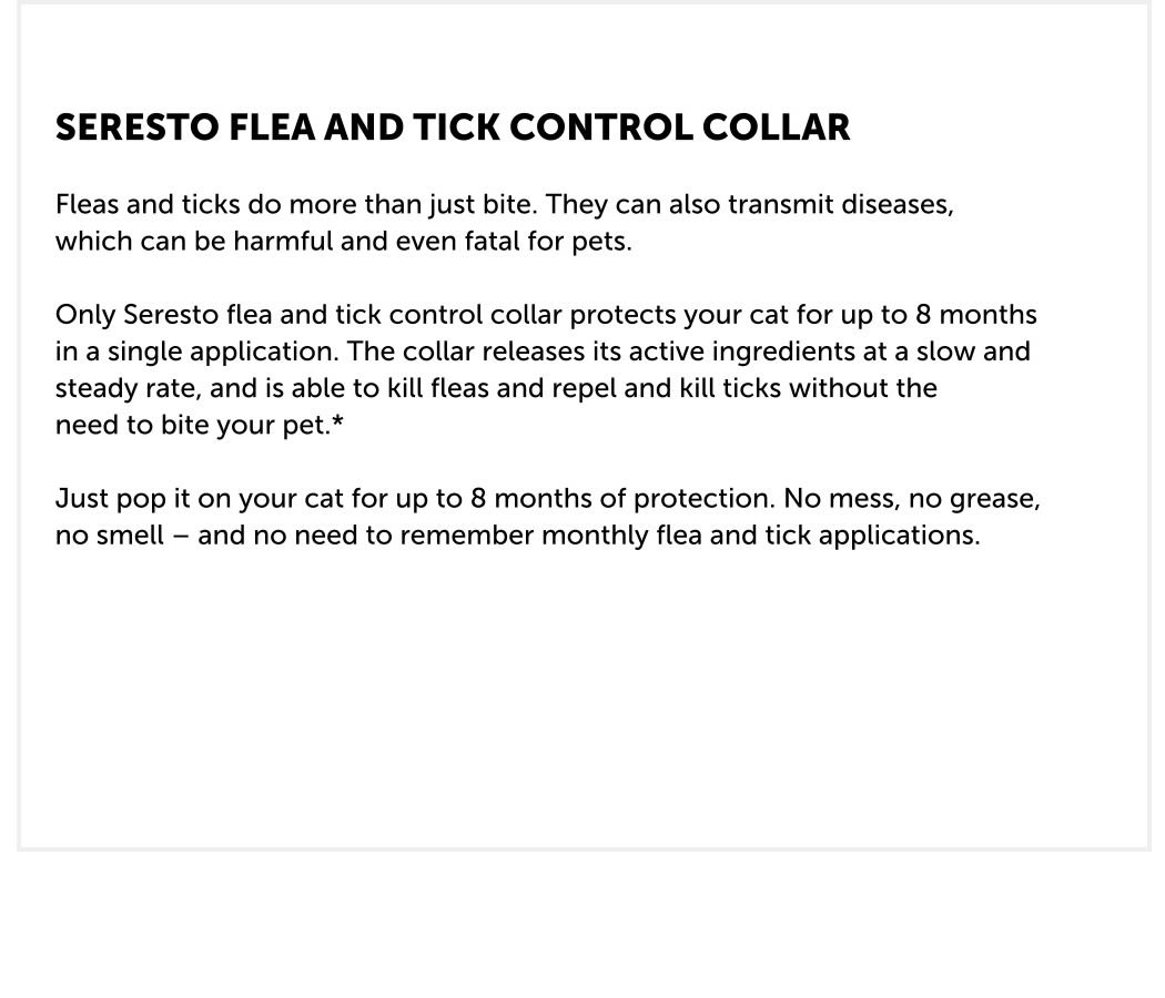 seresto protects your cat from fleas and ticks for up to 8 months